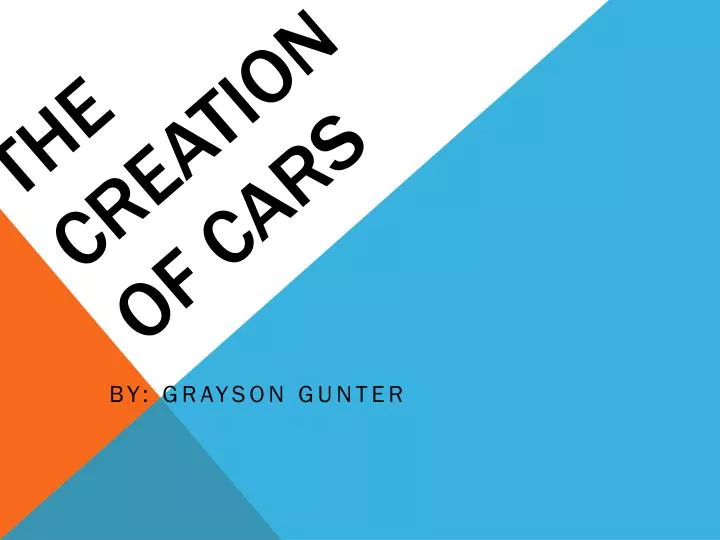 the creation of cars