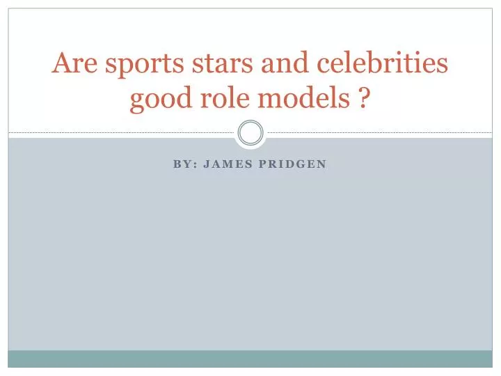 are sports stars and celebrities good role models