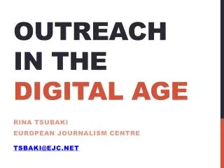 OUTREACH IN THE DIGITAL AGE