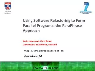 Using Software Refactoring to Form Parallel Programs: the ParaPhrase Approach