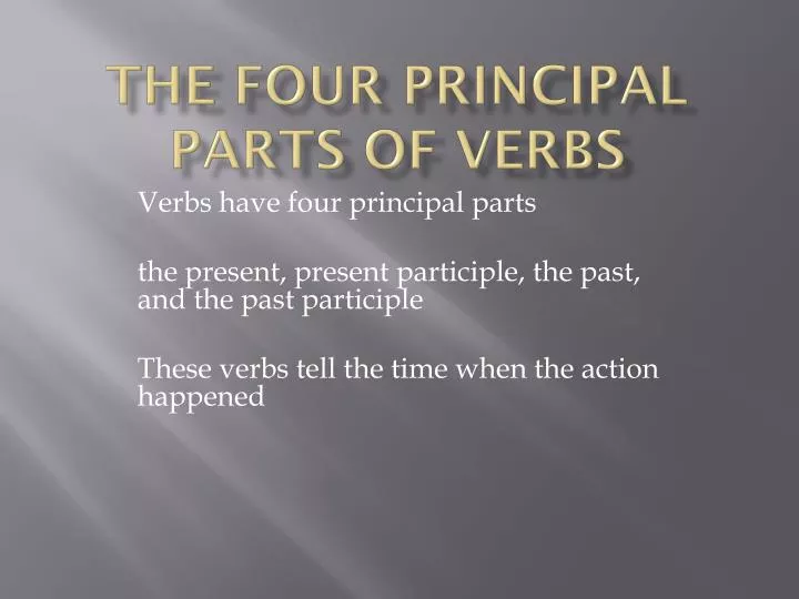 the four principal parts of verbs