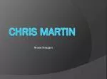 Chris Martin - slide 1