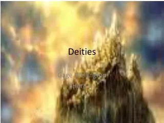 Deities