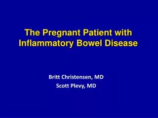 The Pregnant Patient with Inflammatory Bowel Disease