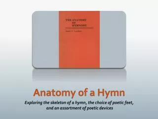 Anatomy of a Hymn