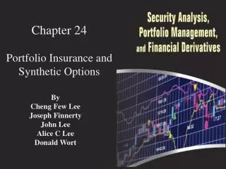 Chapter 24 Portfolio Insurance and Synthetic Options