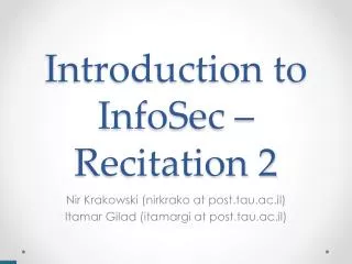 Introduction to InfoSec – Recitation 2