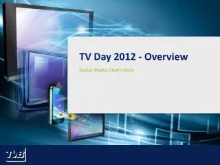 TV Day 2012 - Overview