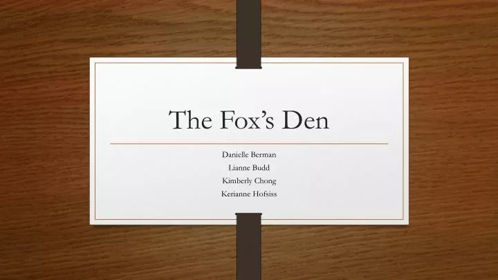 the fox s den