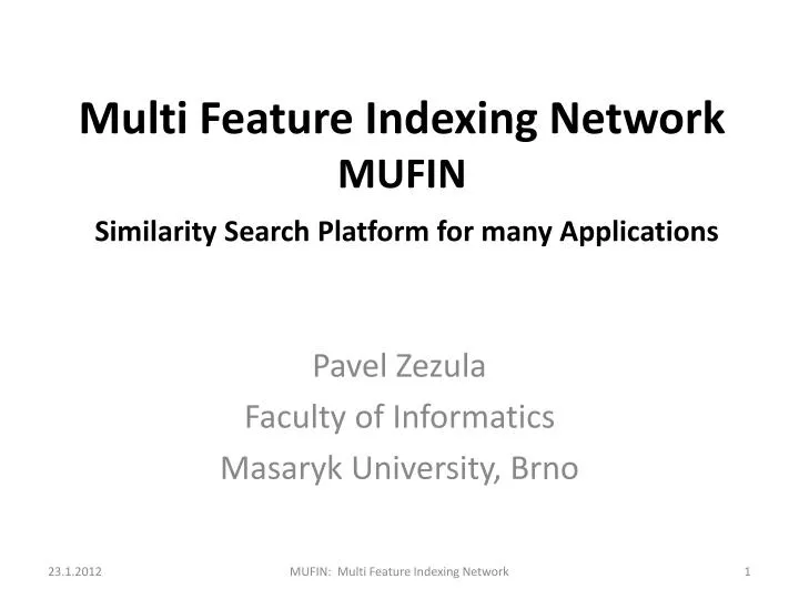 multi feature indexing network mufin similarity search platform for many applications