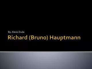 Richard (Bruno) Hauptmann