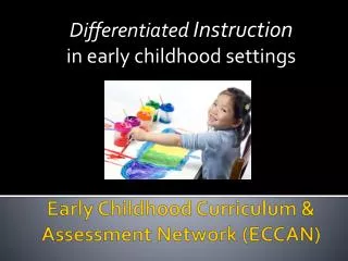 Early Childhood Curriculum &amp; Assessment Network (ECCAN)