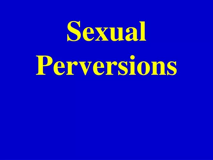 sexual perversions