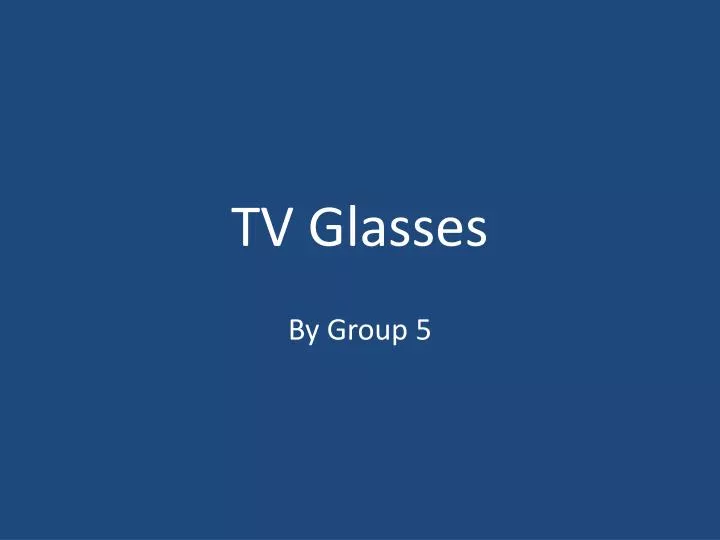 tv glasses