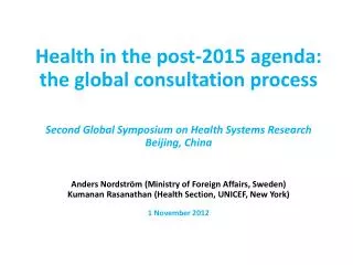 Health in the post-2015 agenda: the global consultation process