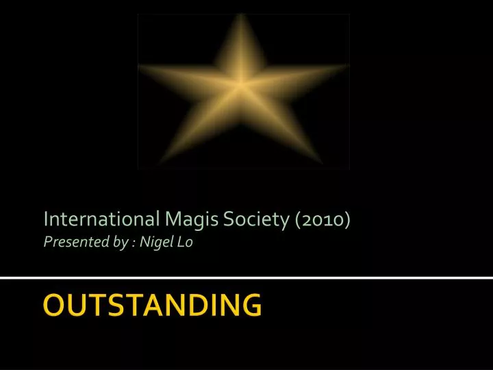 international magis society 2010 presented by nigel lo