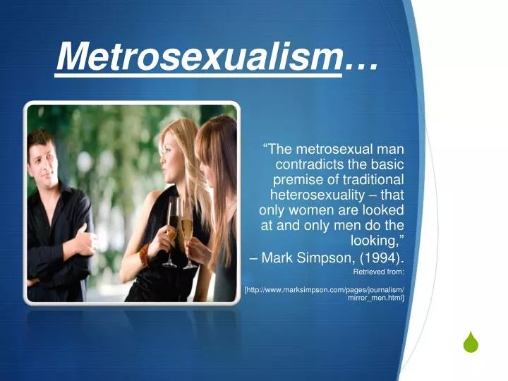 metrosexualism