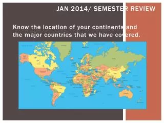 Jan 2014/ Semester Review