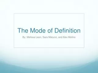 The Mode of Definition