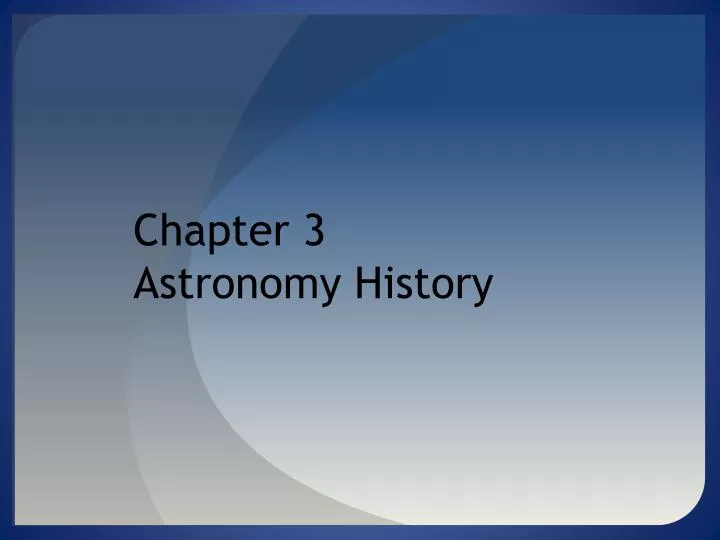 chapter 3 astronomy history