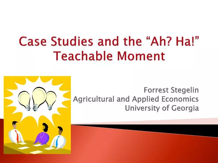 case studies and the ah ha teachable moment