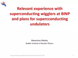 relevant experience with superconducting wigglers at binp and plans for supercconducting undulators