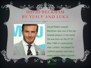 David Beckham by Yusuf and Luka