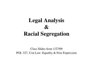 Legal Analysis &amp; Racial Segregation