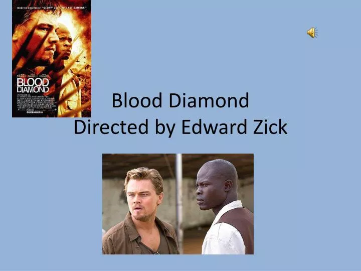 blood diamond directed by edward zick