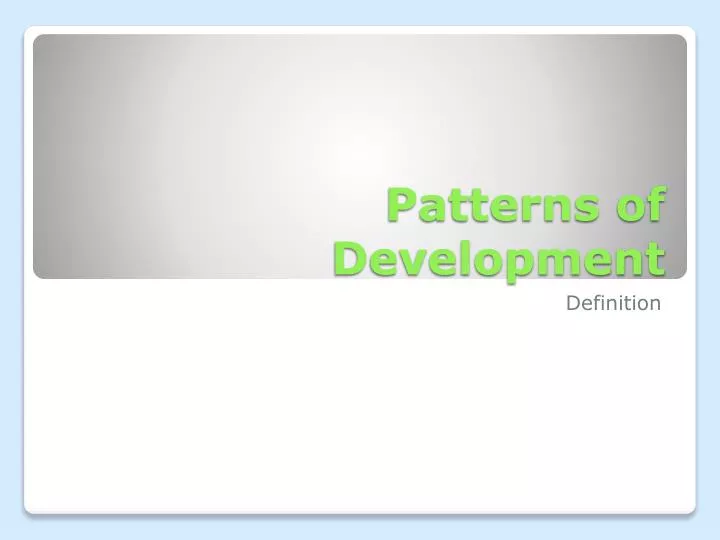 patterns of development