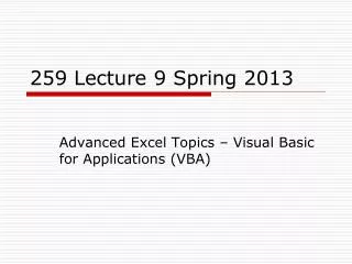 259 Lecture 9 Spring 2013