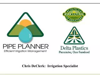 Chris DeClerk: Irrigation Specialist