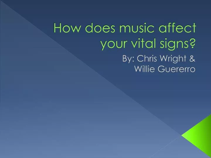 how does music affect your vital signs