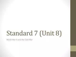 Standard 7 (Unit 8)