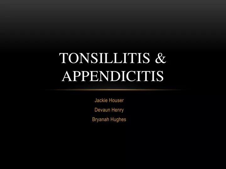 tonsillitis appendicitis