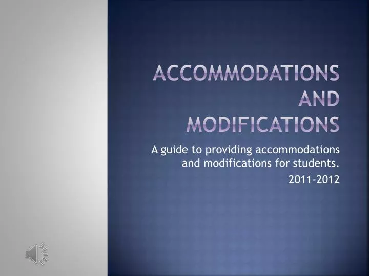 accommodations and modifications