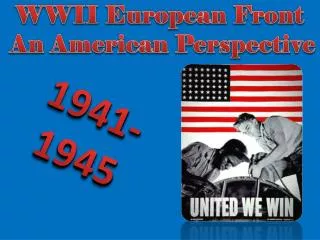 WWII European Front An American Perspective