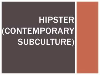 Hipster (contemporary subculture)