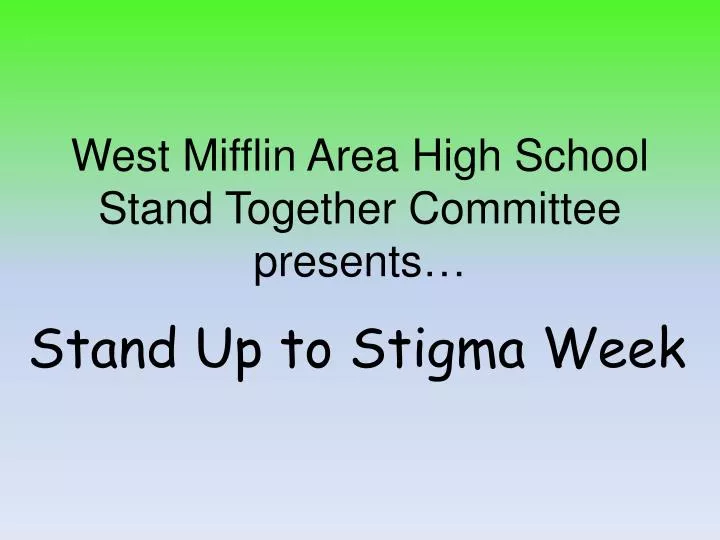 west mifflin area high school stand together committee presents