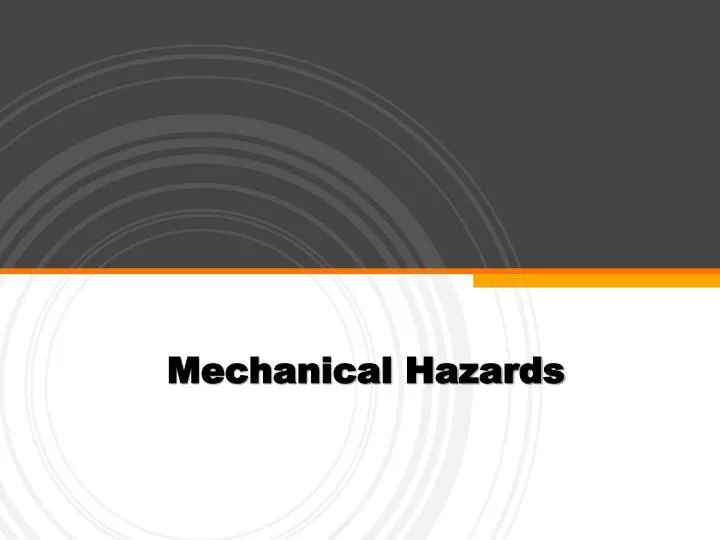 mechanical hazards