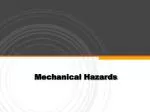 Mechanical Hazards - slide 1