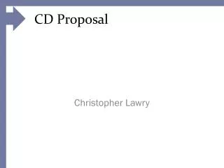 CD Proposal