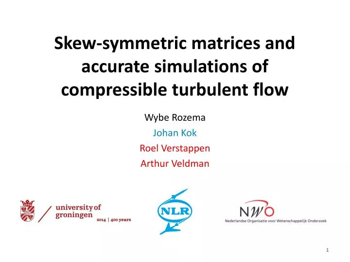 skew symmetric matrices and accurate simulations of compressible turbulent flow