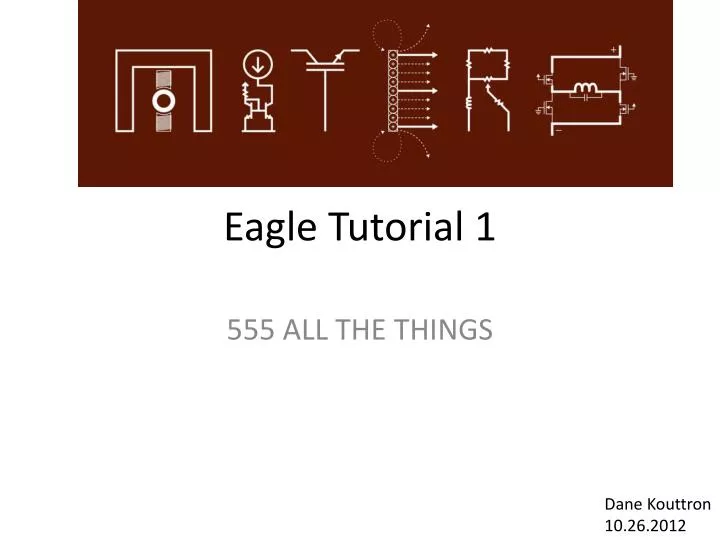 eagle tutorial 1