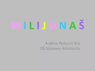 m i l i j u n a