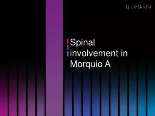 Spinal involvement in Morquio A