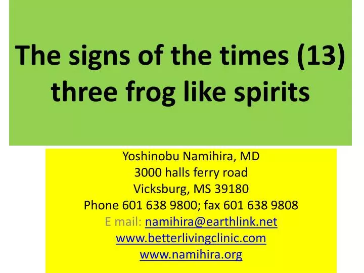 the signs of the times 13 three frog like spirits