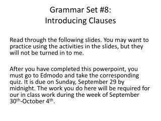 Grammar Set #8: Introducing Clauses