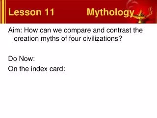 Lesson 11			Mythology