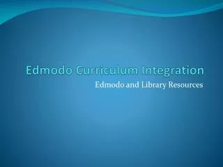 Edmodo Curriculum Integration